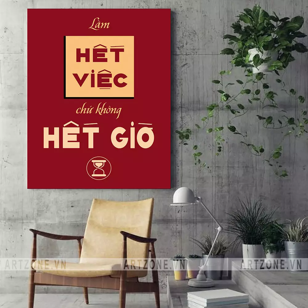 Tranh động lực Làm hết việc chứ không hết giờ tại Tranh Cao Cấp