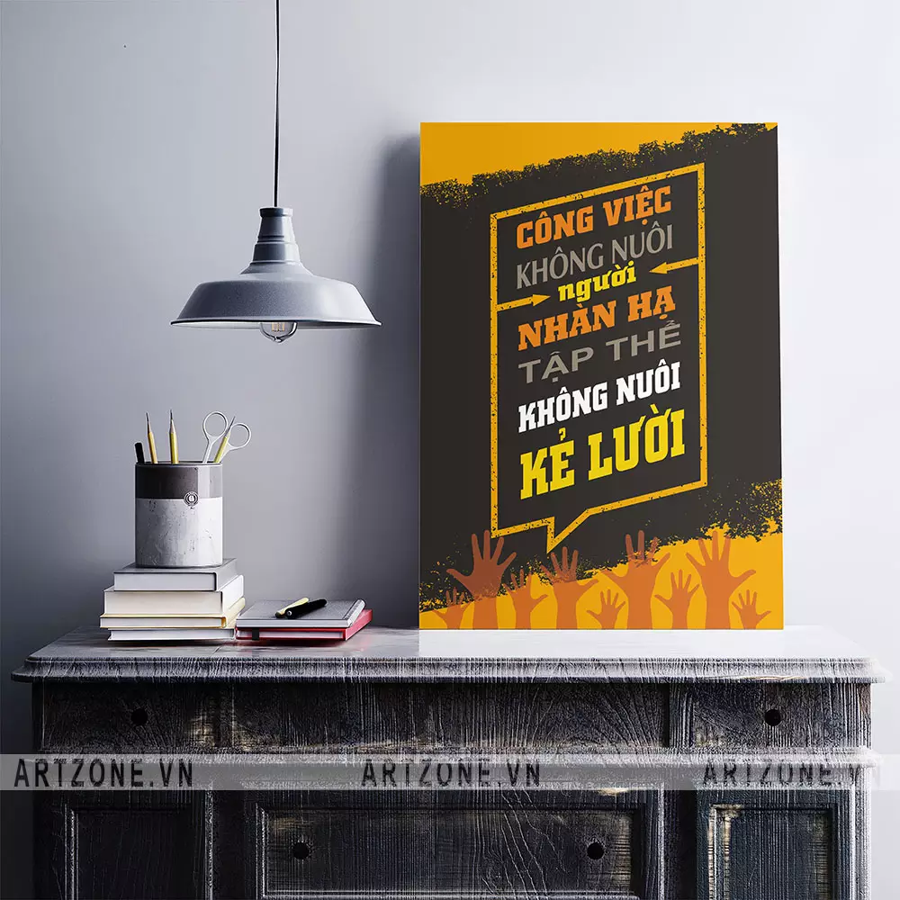 Tranh động lực làm việc - Công việc không nuôi người nhàn hạ
