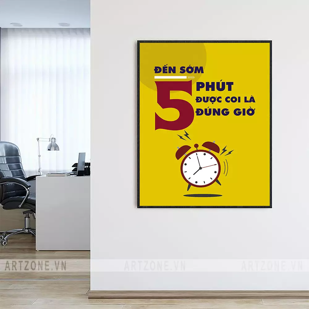 Tranh slogan văn phòng Đến sớm 5 phút được coi là đúng giờ