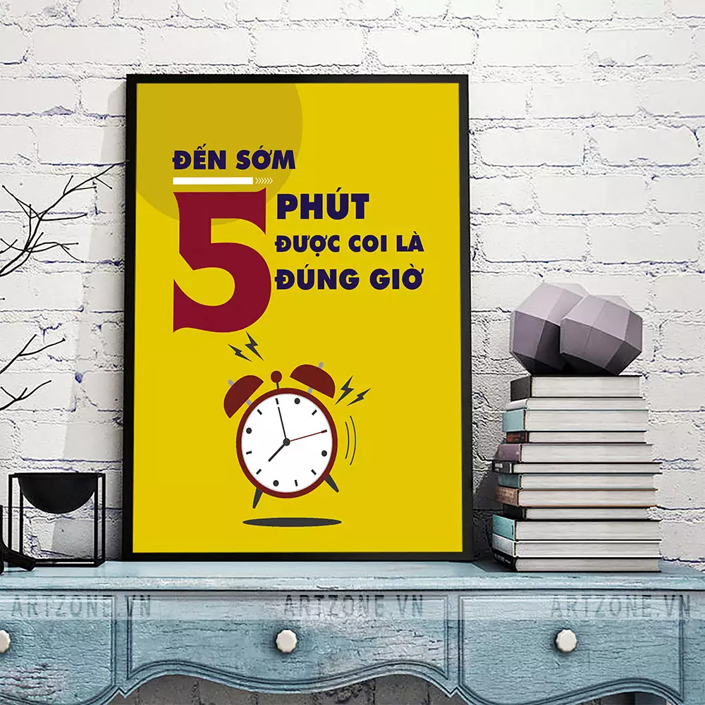Tranh động lực văn phòng Đến sớm 5 phút được coi là đúng giờ