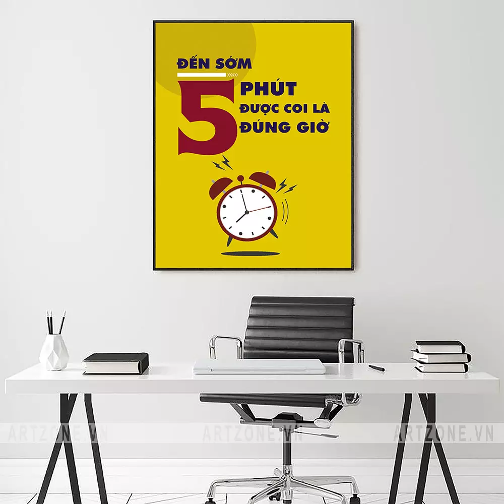 Tranh slogan Đến sớm 5 phút được coi là đúng giờ