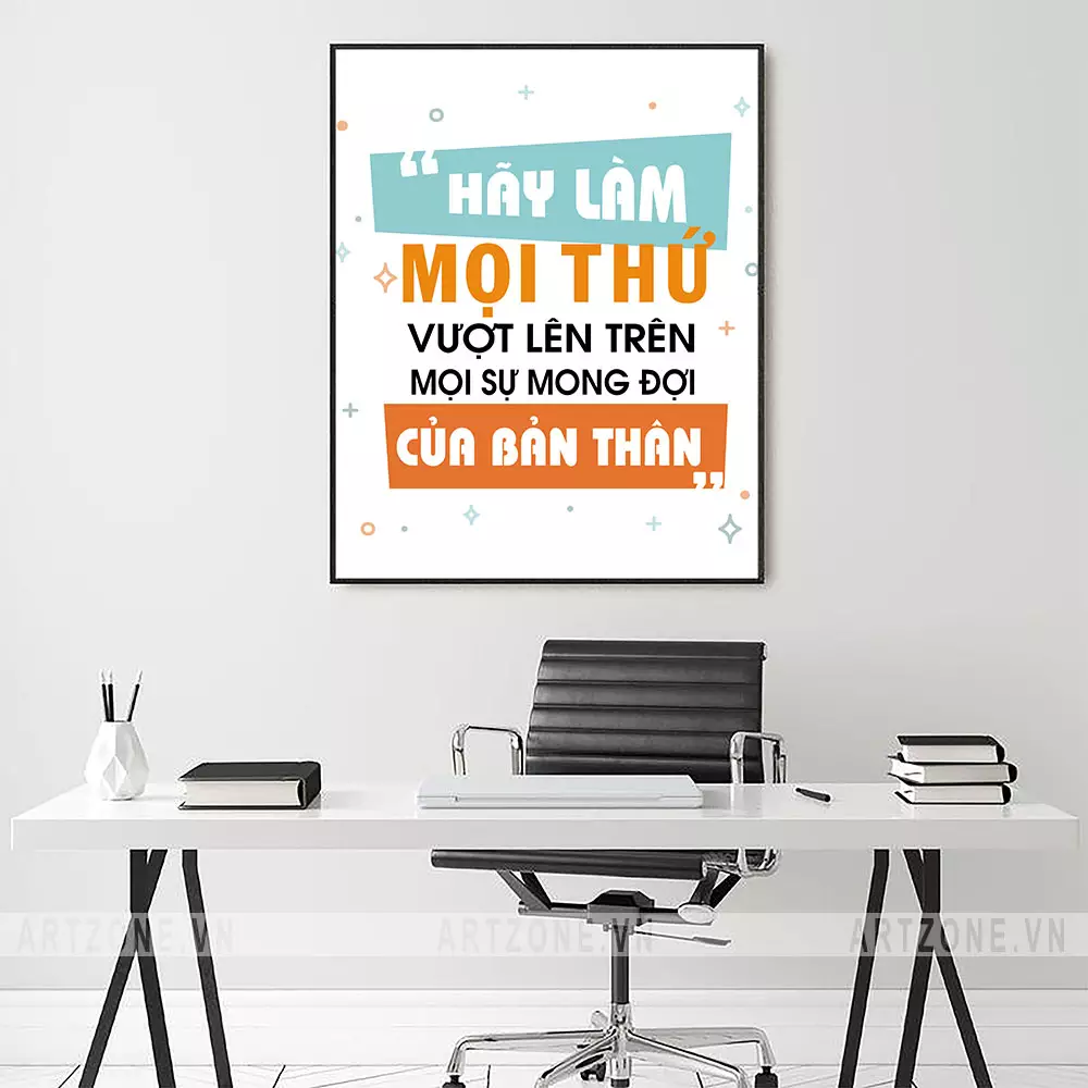 Thông điệp 'Hãy làm mọi thứ vượt lên trên mọi sự mong đợi của bản thân' trên tranh