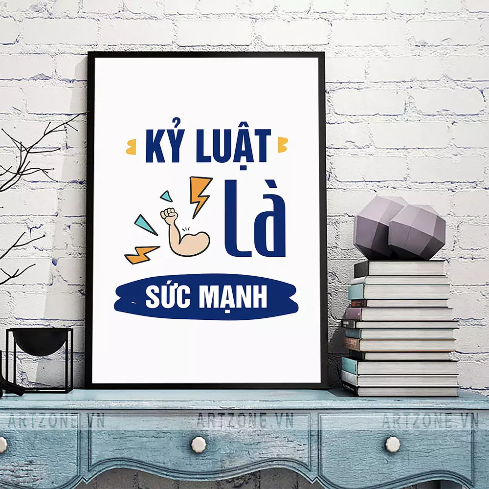 Tranh slogan Kỷ Luật Là Sức Mạnh chất liệu decal cao cấp