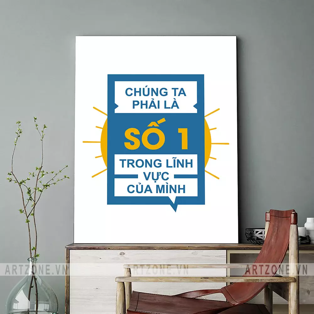 Tranh slogan Chúng ta phải là số 1 treo trong phòng họp