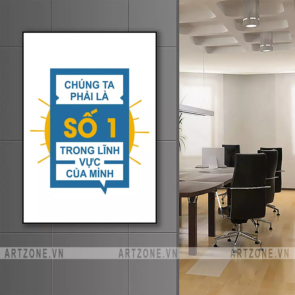 Tranh slogan Chúng ta phải là số 1 trong không gian làm việc