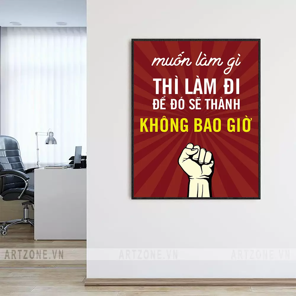 Tranh động lực văn phòng 'Muốn làm gì thì làm đi' tạo cảm hứng làm việc