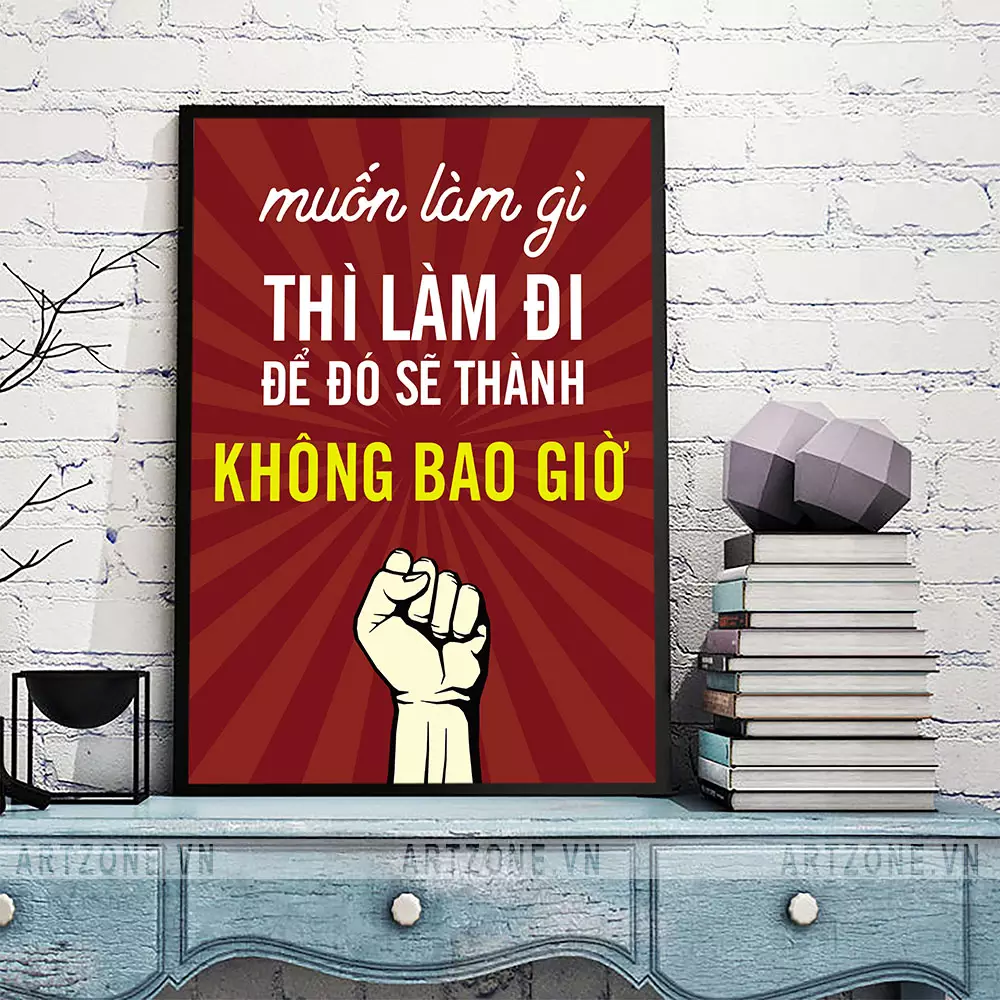 Tranh treo tường văn phòng 'Muốn làm gì thì làm đi' thể hiện tinh thần dám nghĩ dám làm