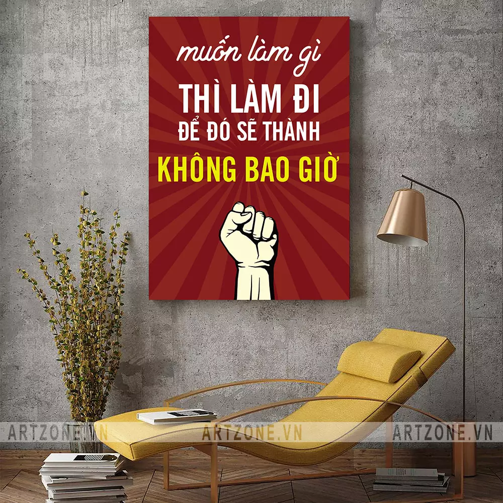 Tranh tạo động lực văn phòng 'Muốn làm gì thì làm đi' thiết kế hiện đại