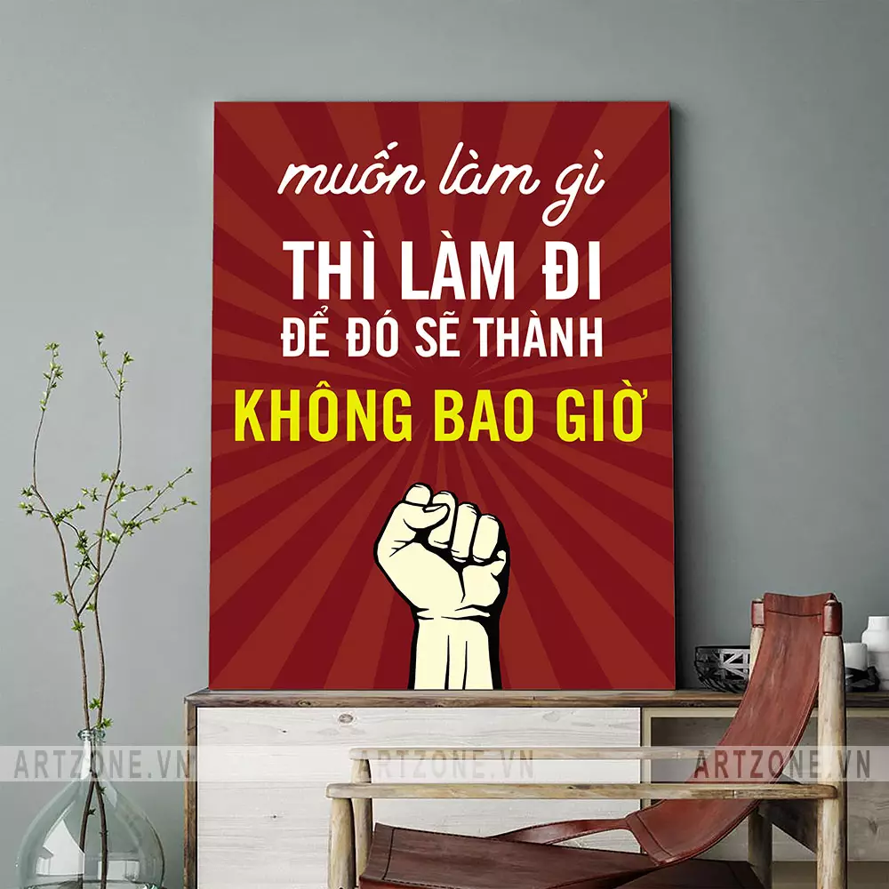 Tranh truyền động lực 'Muốn làm gì thì làm đi' cho không gian làm việc