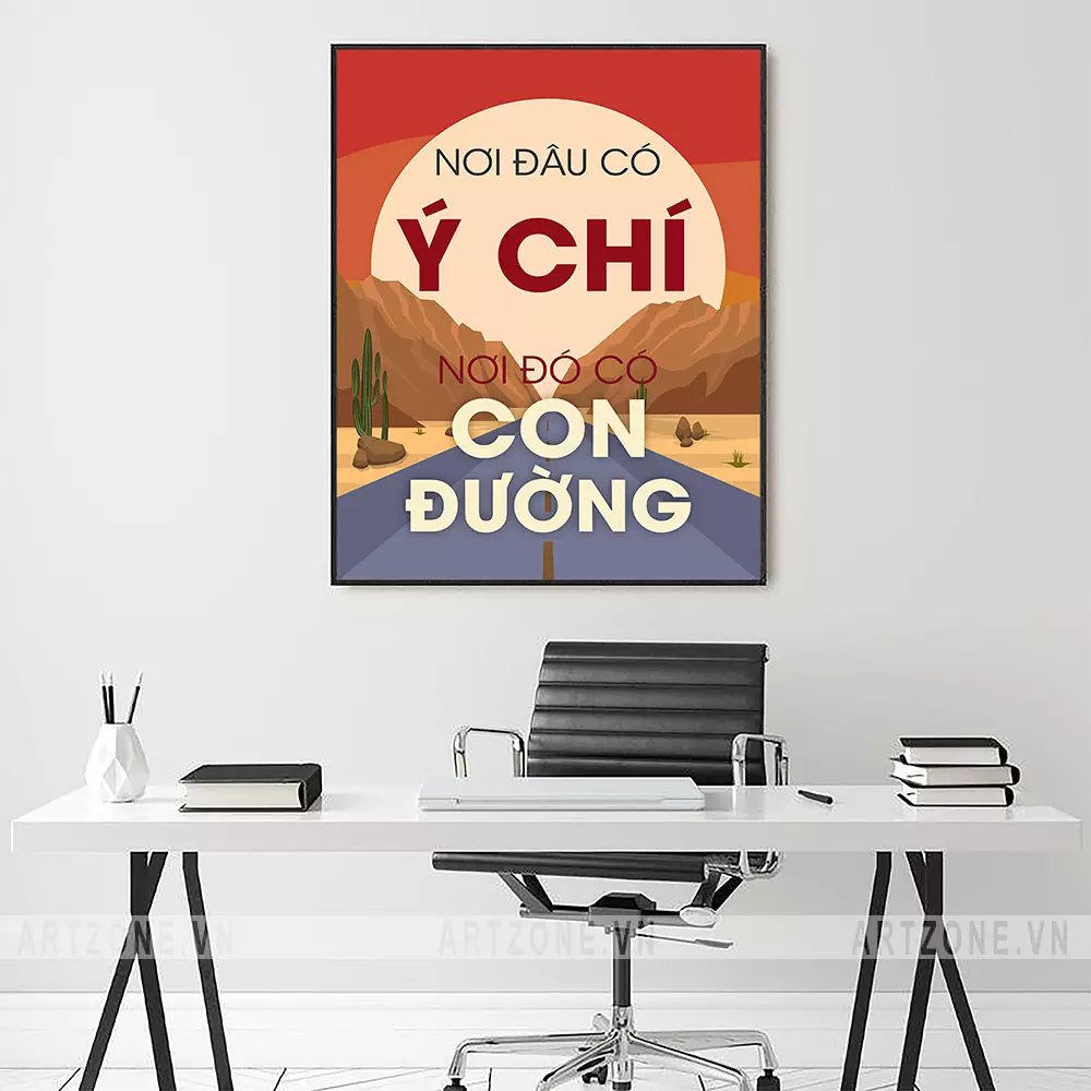 Tranh treo văn phòng Nơi đâu có ý chí, nơi đó có con đường
