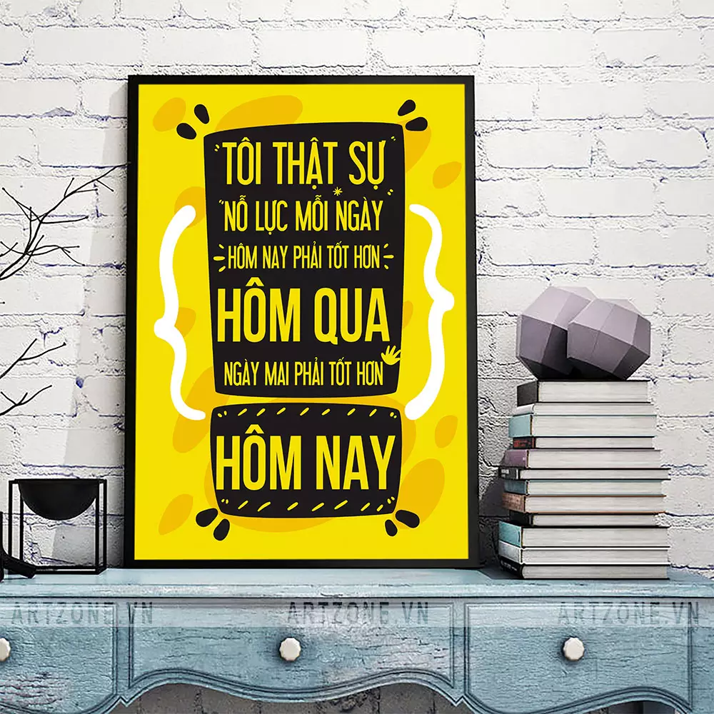 Tranh slogan tạo động lực Tôi Thật Sự Nỗ Lực Mỗi Ngày