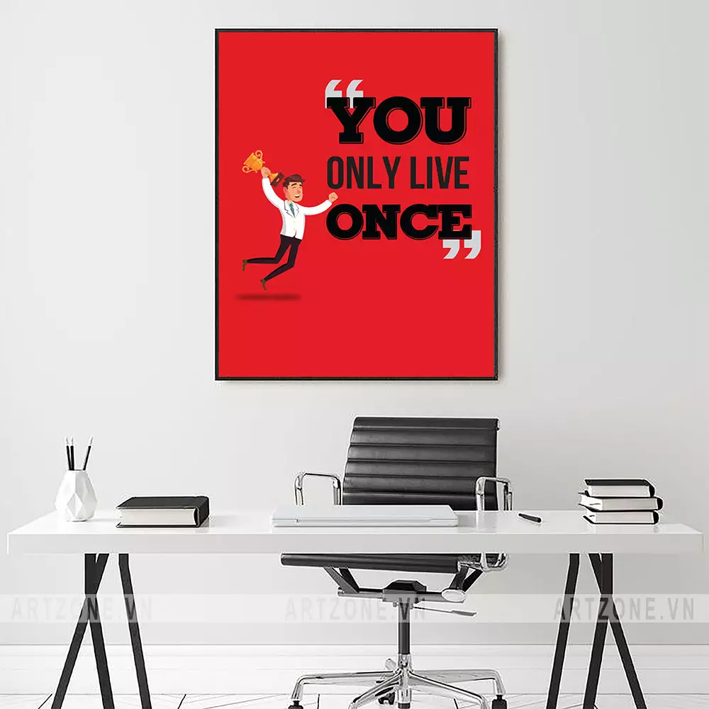 Tranh treo tường văn phòng động lực You Only Live Once - AZ1-0346