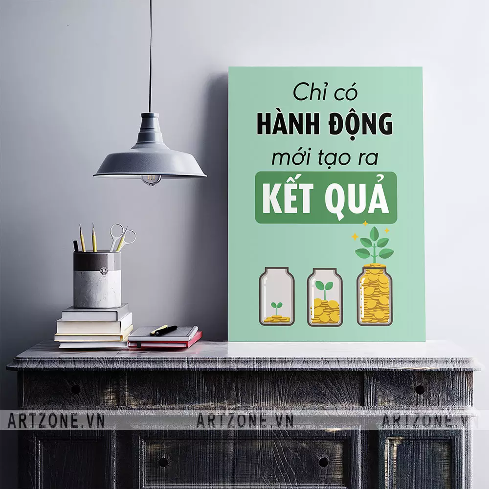 Tranh động lực văn phòng - Chỉ có hành động mới tạo ra kết quả