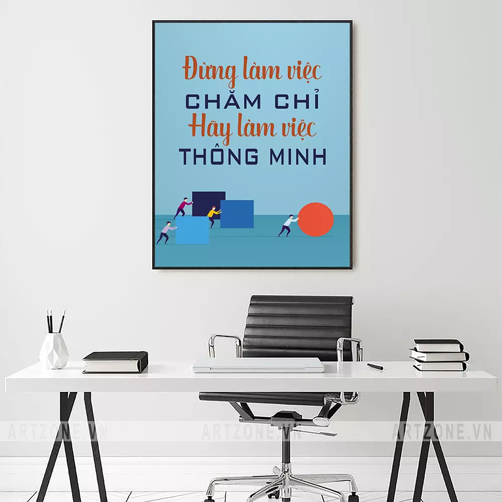 Tranh trang trí văn phòng 'Đừng làm việc chăm chỉ, hãy làm việc thông minh' - Thúc đẩy động lực, tăng cường đoàn kết