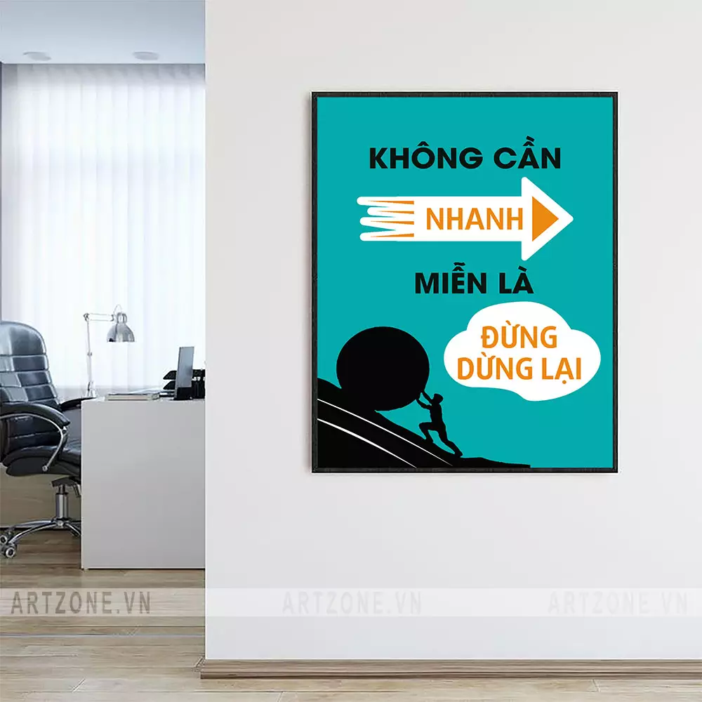 Vị trí treo tranh Không cần nhanh, miễn là đừng dừng lại trong văn phòng