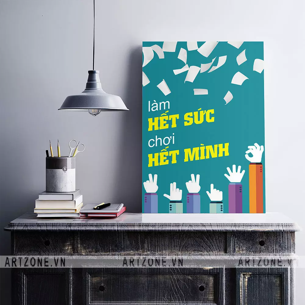 Tranh slogan làm hết sức chơi hết mình