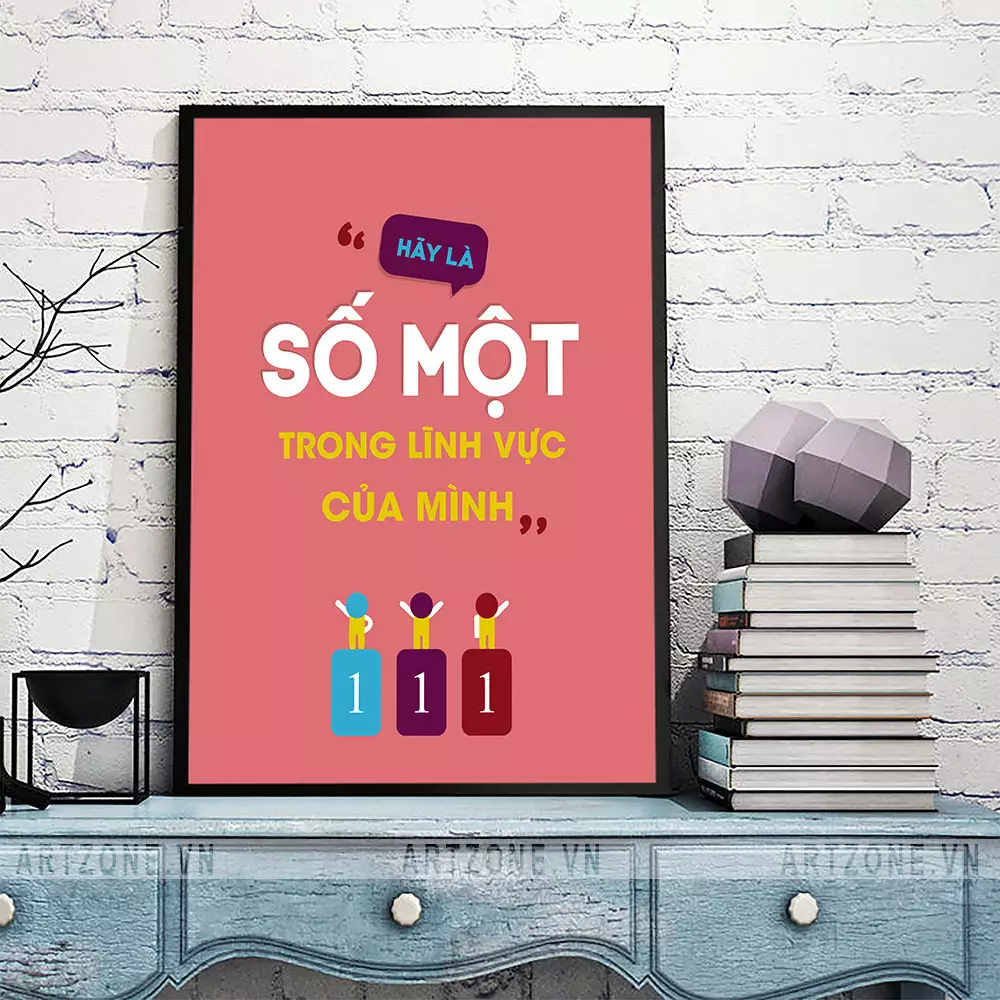 Chi tiết tranh treo tường văn phòng động lực Hãy là số 1 AZ1-0439