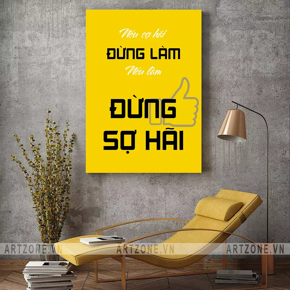 Tranh slogan treo tường văn phòng Nếu sợ hãi đừng làm, nếu làm đừng sợ hãi
