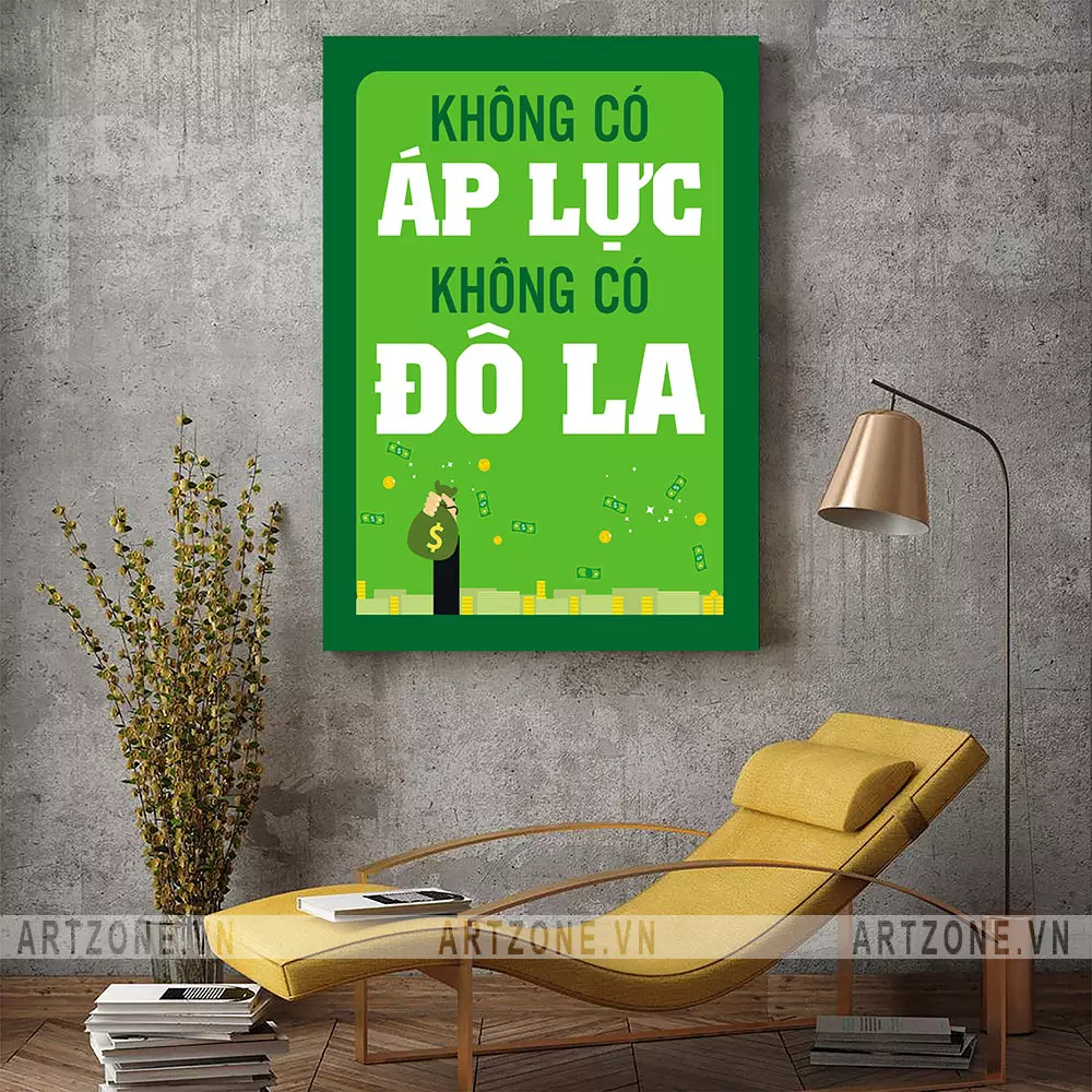 Tranh treo tường văn phòng đẹp - Không áp lực, không đô la