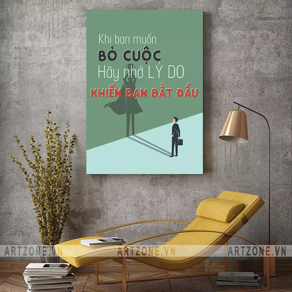 Tranh treo tường văn phòng động lực Khi bạn muốn bỏ cuộc