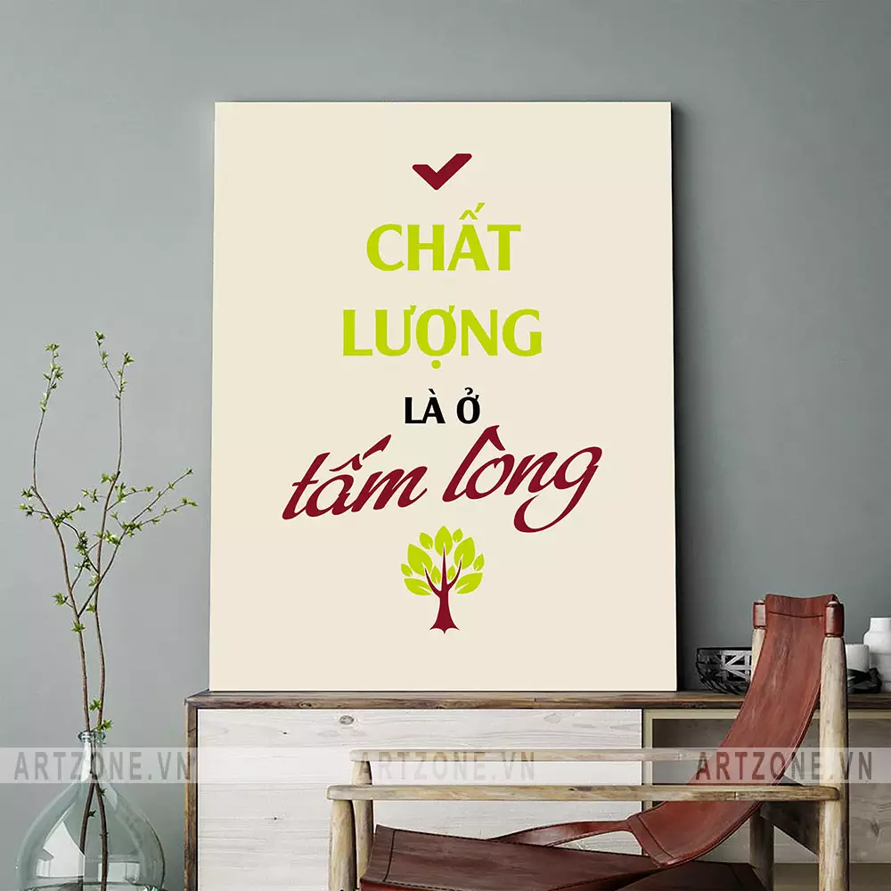 Tranh trang trí văn phòng làm việc Chất Lượng Là Ở Tấm Lòng