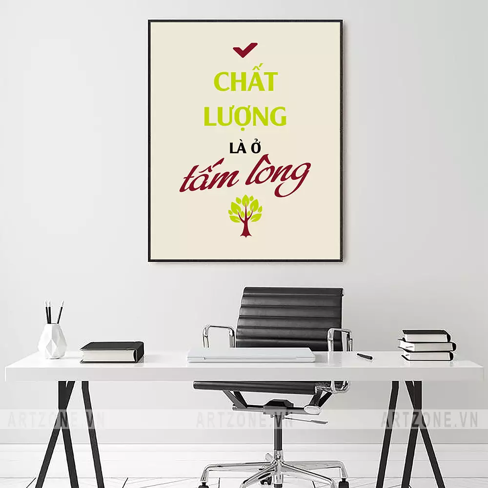 Tranh slogan trang trí văn phòng Chất Lượng Là Ở Tấm Lòng AZ1-0374