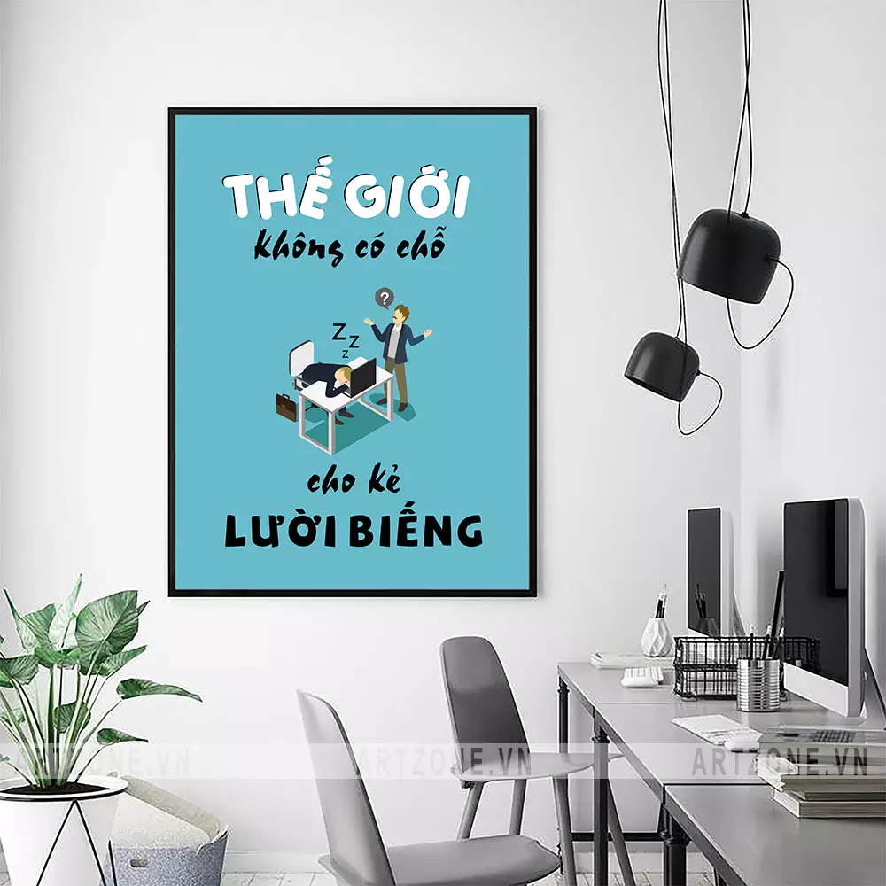 Tranh in chữ Tranh in chữ Thế giới không có chỗ cho kẻ lười biếng