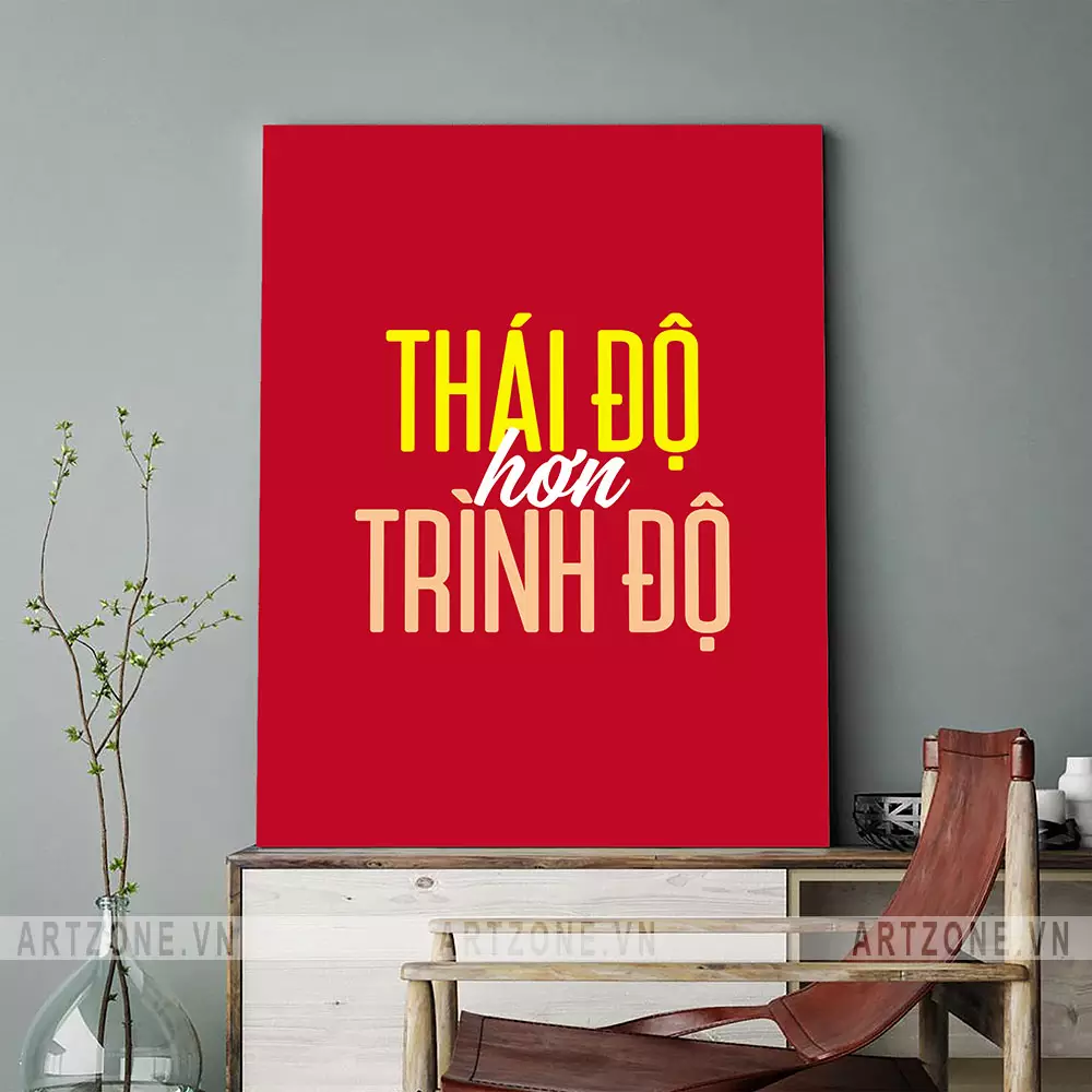 Tranh slogan Thái độ hơn trình độ mang ý nghĩa phong thủy tốt lành