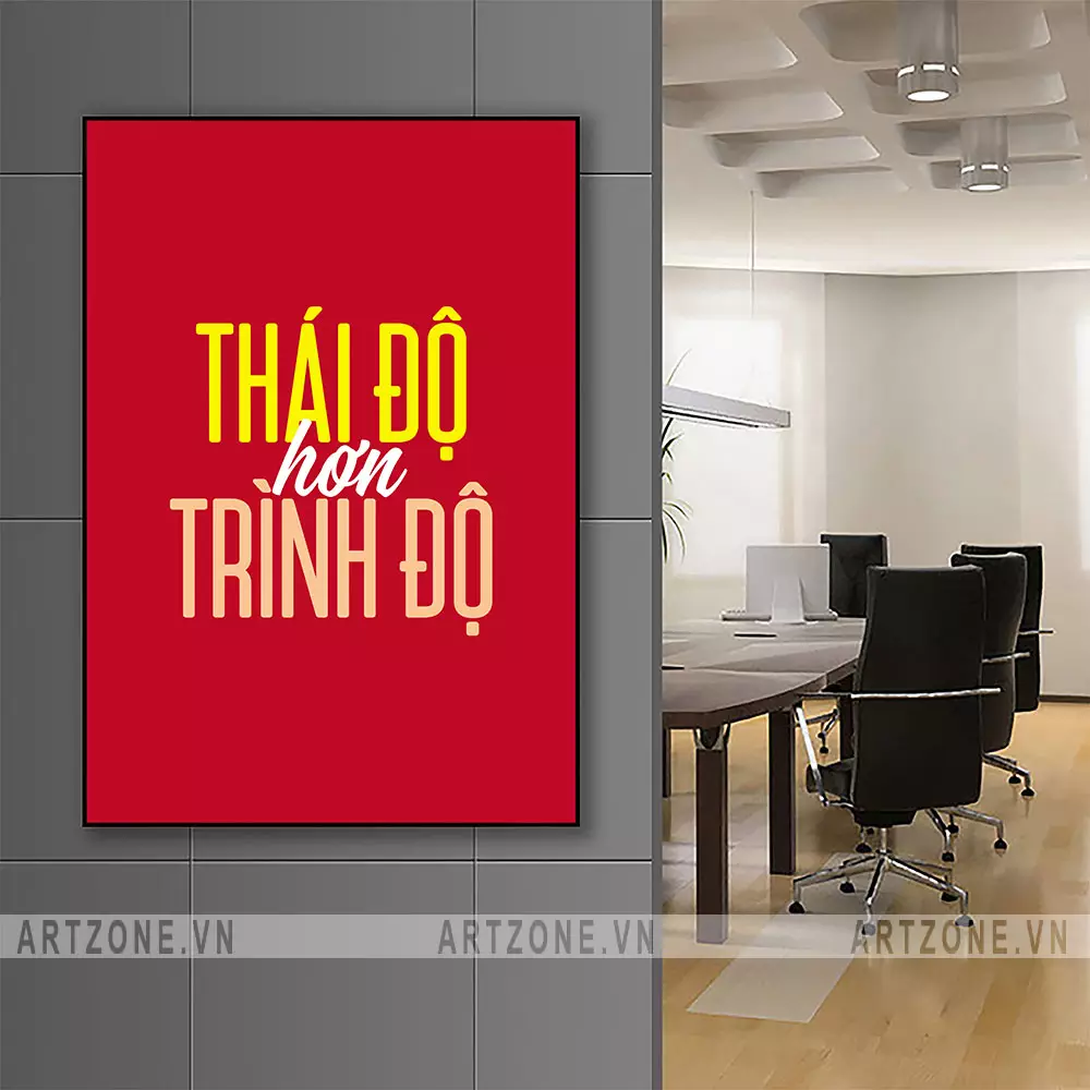 Tranh slogan Thái độ hơn trình độ tạo không khí làm việc tích cực