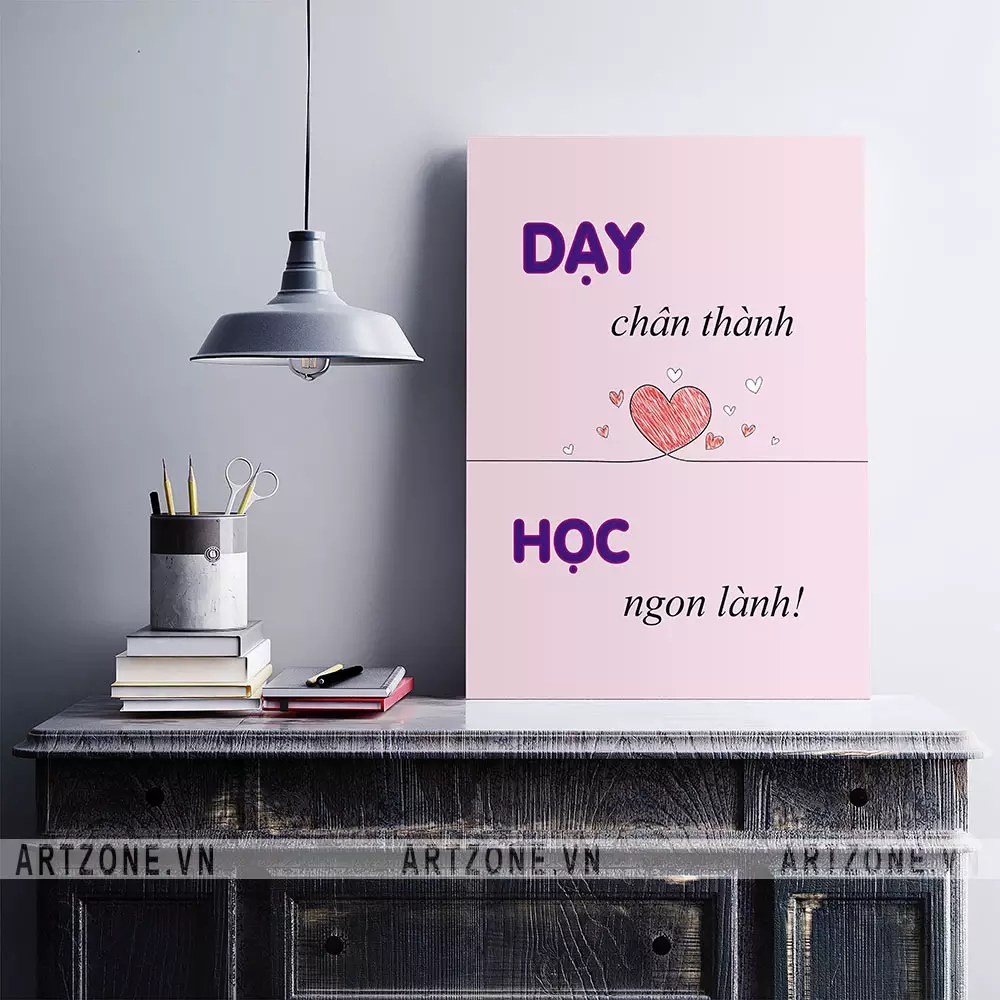 Tranh slogan Dạy chân thành. Học ngon lành! trang trí văn phòng