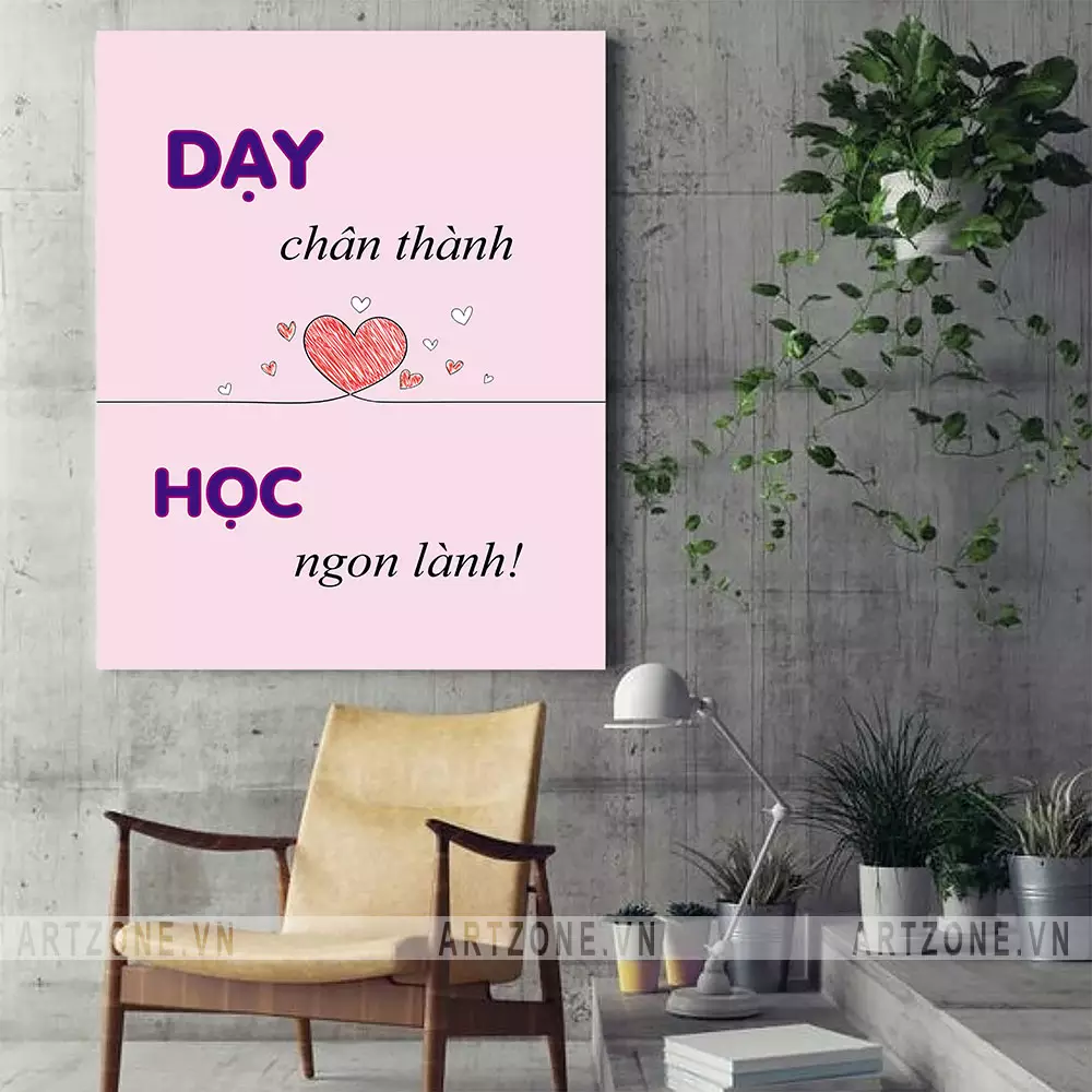 Tranh slogan văn phòng Dạy chân thành. Học ngon lành!