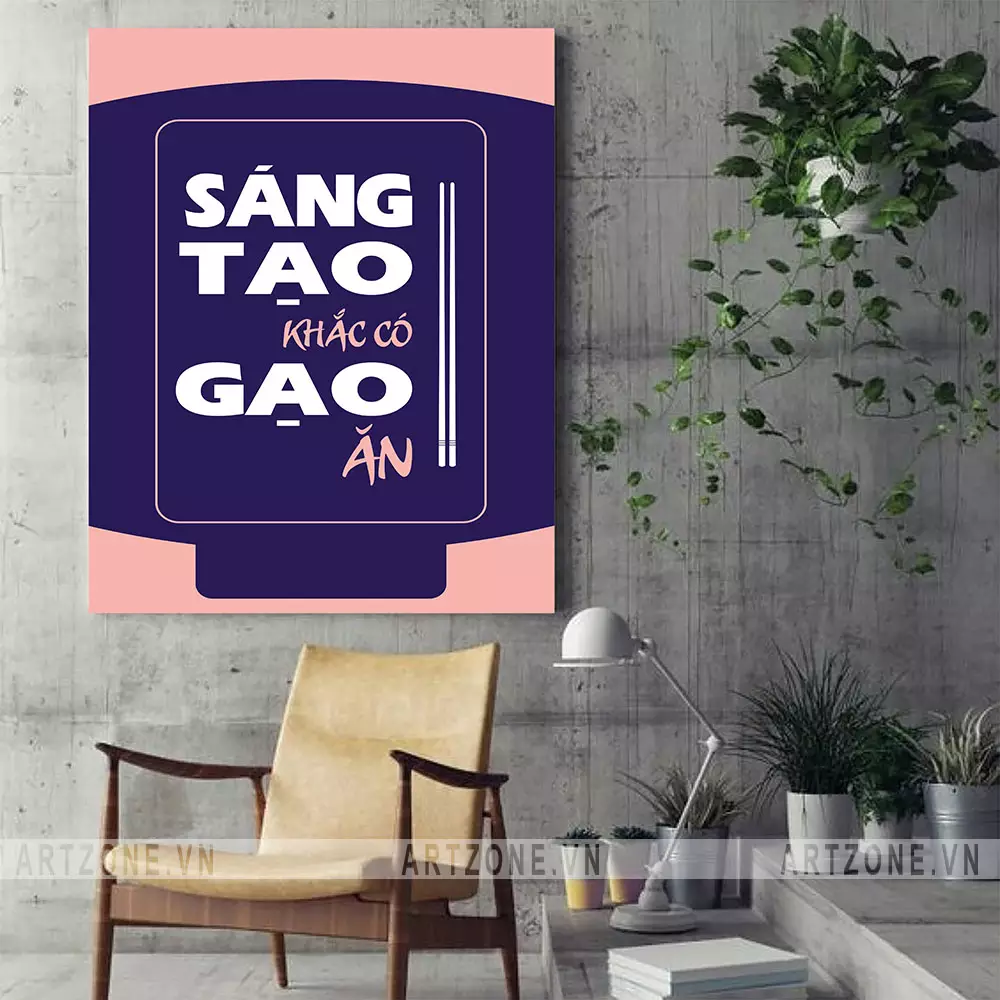 Ý nghĩa tranh slogan Sáng tạo khắc có gạo ăn treo văn phòng