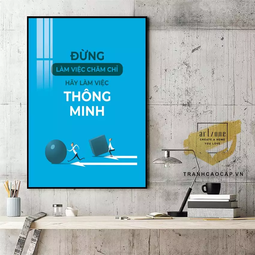 Tranh mica slogan tạo động lực làm việc hiệu quả