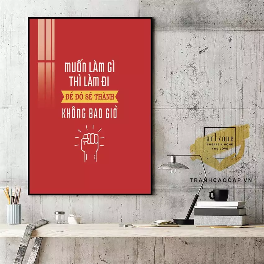 Tranh Mica Slogan Động Lực Làm Việc Tranh Mica Slogan Động Lực Làm Việc