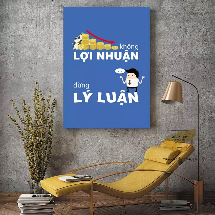 Tranh slogan tạo điểm nhấn cho khu vực tiếp khách Tranh slogan tạo điểm nhấn cho khu vực tiếp khách