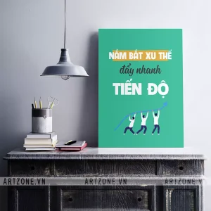 Tranh treo Phòng làm việc tạo động lực Tạo suy nghĩ tích cực Nắm bắt xu thế. Đẩy nhanh tiến độ AZ1-0552