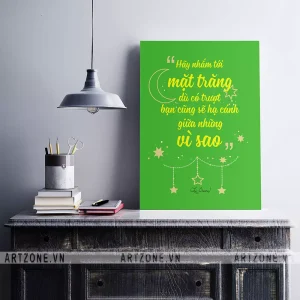 Tranh Phòng làm việc thúc đẩy động lực tăng cường đoàn kết Hãy nhắm tới mặt trăng, dù có trượt ban cũng sẽ hạ cánh giữa những vì sao (Les Brown) AZ1-0451