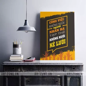 Tranh treo Phòng làm việc thúc đẩy động lực công việc không nuôi người nhàn hạ tập thể không nuôi kẻ lười AZ1-0336