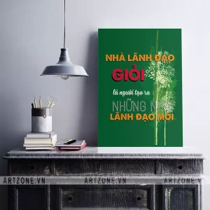 Tranh trang trí Công sở thúc đẩy động lực khích lệ tinh thần Nhà lãnh đạo giỏi là người tạo ra những nhà lãnh đạo mới AZ1-0510