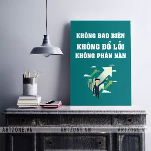 Tranh Phòng làm việc tạo động lực khích lệ tinh thần Không bao biện, không đổ lỗi, không phàn nàn AZ1-0445