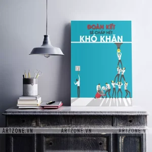 Tranh treo Bàn làm việc động lực tạo sự đoàn kết Đoàn kết sẽ chấp hết khó khăn AZ1-0573