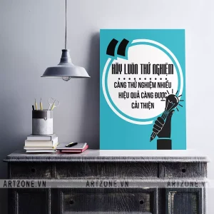 Tranh treo Văn phòng tạo động lực hãy luôn thử nghiệm, càng thử nghiệm nhiều hiệu quả càng được cải thiện AZ1-0329