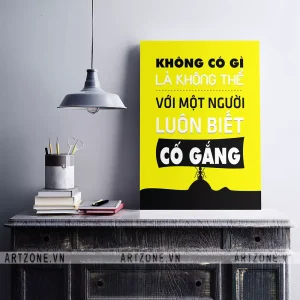 Tranh décor Phòng làm việc động lực Không có gì là không thể với một người luôn biết cố găng AZ1-0379