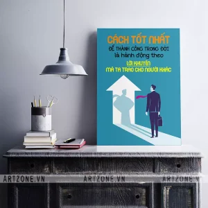 Tranh Nơi làm việc thúc đẩy động lực tăng cường đoàn kết Cách tốt nhất để thành công trong đời là hành động theo lời khuyên mà ta trao cho người khác AZ1-0481