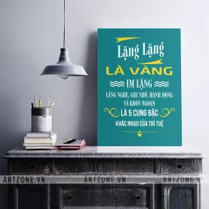Tranh Slogan Phòng làm việc tạo động lực In lặng là vàng, im lặng, lắng nghe, nghi nhớ, hành động và khôn ngoan là 5 cung bậc khác nhau của trí tuệ AZ1-0398