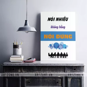 Tranh Phòng làm việc thúc đẩy động lực gắn bó nhân viên Nói nhiều không bằng nói đúng AZ1-0449