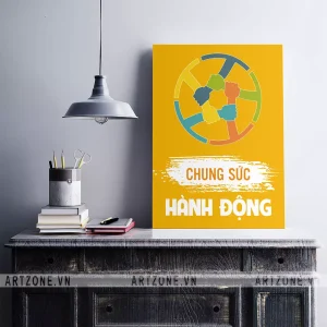 Tranh treo Bàn làm việc động lực Chung sức hành động AZ1-0340