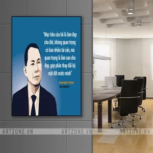 Tranh Slogan Vị trí làm việc tạo động lực Mục tiêu của tôi là làm đẹp cho đời, không quan trọng có bao nhiêu tài sản mà quang tròng là làm sao cho đẹp, góp phần thay đổi bộ mặt đất nước mình-Phạm Nhật Vượng AZ1-0407