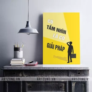 Tranh treo Nơi làm việc tạo động lực gắn bó nhân viên Có tầm nhìn là có giải pháp AZ1-0579
