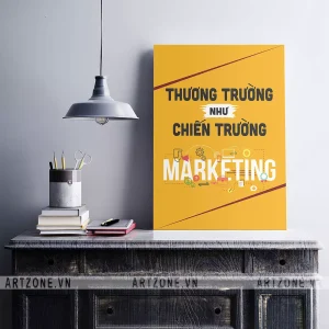 Tranh treo Văn phòng thúc đẩy động lực Tạo suy nghĩ tích cực Thương trường như chiến trường AZ1-0527